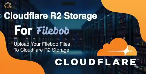 Cloudflare R2 storage add-on for Filebob 1.8 Nulled